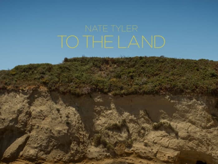 From The Beach To The Country, Nate Tyler In "To The Land"